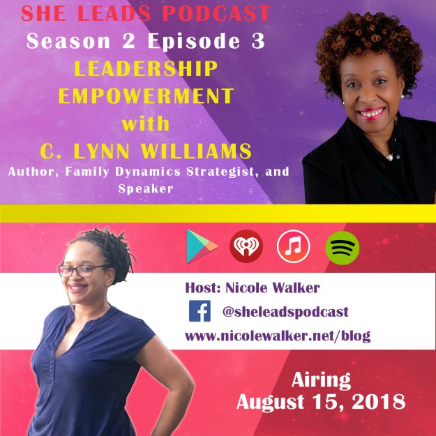 She Leads Podcast S2 E3: Leadership Empowerment with C. Lynn Williams