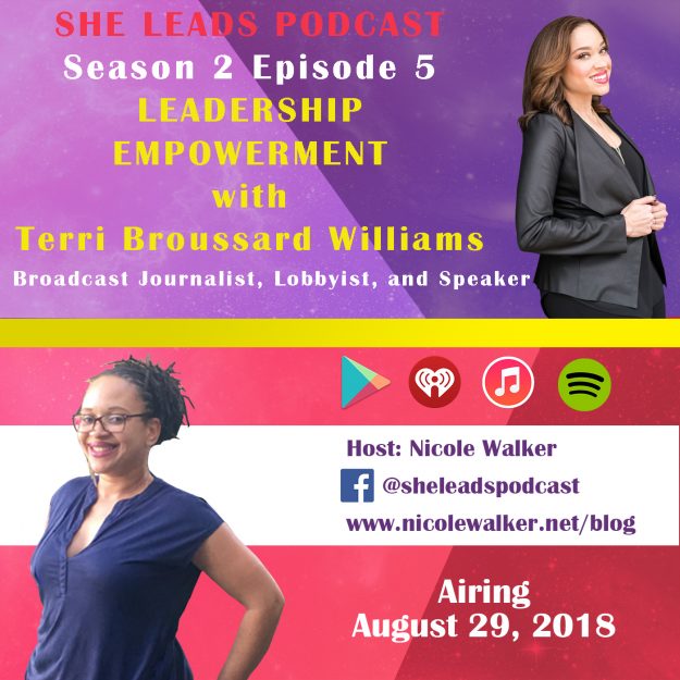 She Leads Podcast S2 E5: Leadership Empowerment with Terri Broussard Williams