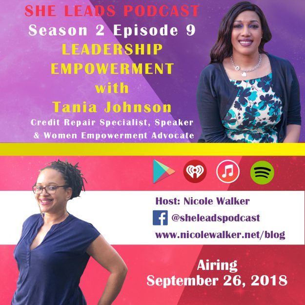 She Leads Podcast S2 E9: Leadership Empowerment with Tania Johnson