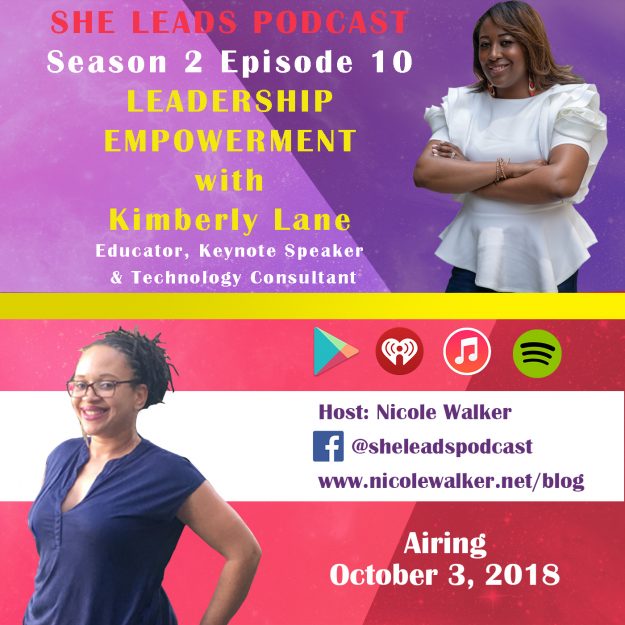 She Leads Podcast S2 E10: Leadership Empowerment with Kimberly Lane