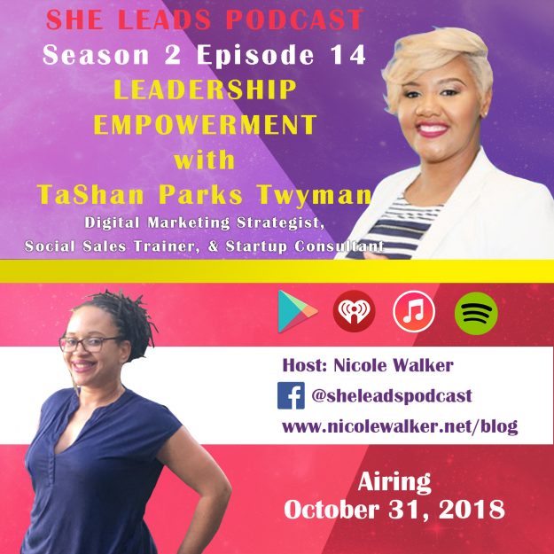 She Leads Podcast: Leadership Empowerment with TaShan Parks Twyman